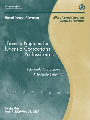 cover image of Training Programs for Juvenile Corrections Professionals: Overview of FY2007 Training Programs